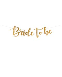 Bride To Be Girlande Gold - 80 x 19 cm